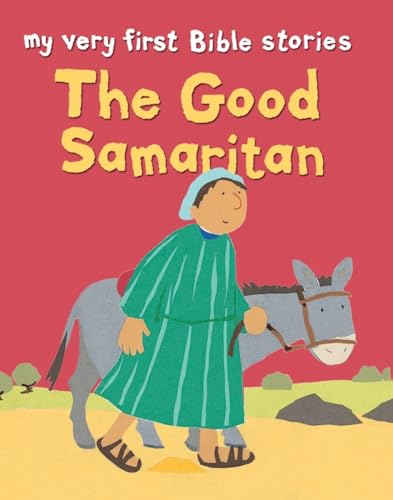 Beispielbild fr The Good Samaritan (My Very First Bible Stories) zum Verkauf von WorldofBooks