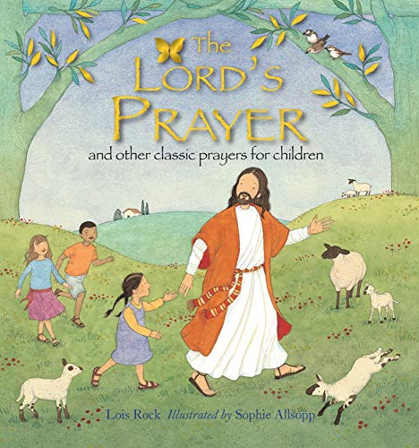 Beispielbild fr The Lord's Prayer: And Other Classic Prayers for Children zum Verkauf von Bookmans