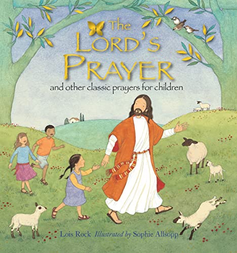 Stock image for The Lord's Prayer: And Other Classic Prayers for Children for sale by Bookmans