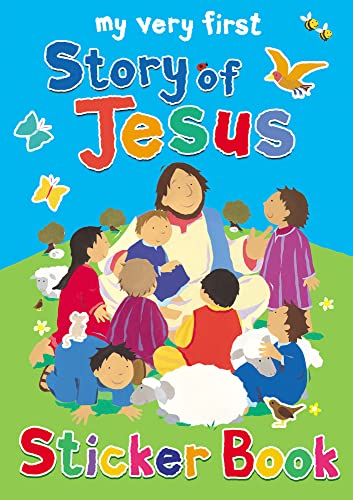 Stock image for My Very First Story of Jesus Sticker Book: My Very First Sticker Book (My Very First Sticker Books) for sale by WorldofBooks