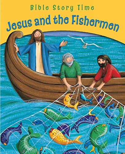 Stock image for Jesus and the Fishermen (Bible Story Time) for sale by WorldofBooks