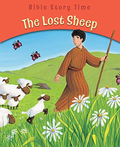 Stock image for The Lost Sheep (Bible Story Time) for sale by WorldofBooks