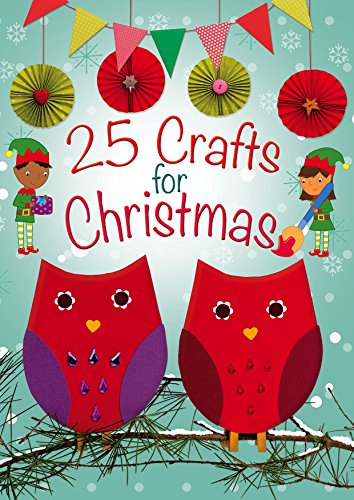 Beispielbild fr 25 Crafts for Christmas: A Keep-Busy Book for Advent zum Verkauf von WorldofBooks