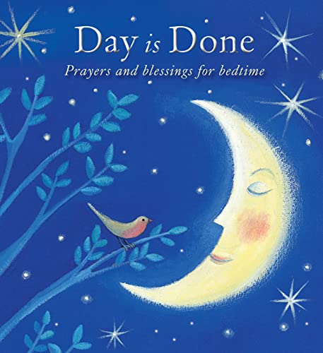 Imagen de archivo de Day Is Done: Prayers and Blessings for Bedtime a la venta por Gulf Coast Books