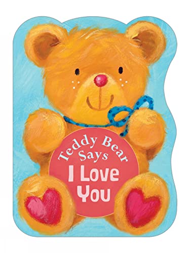 Stock image for Teddy Bear Says I Love You for sale by Gulf Coast Books