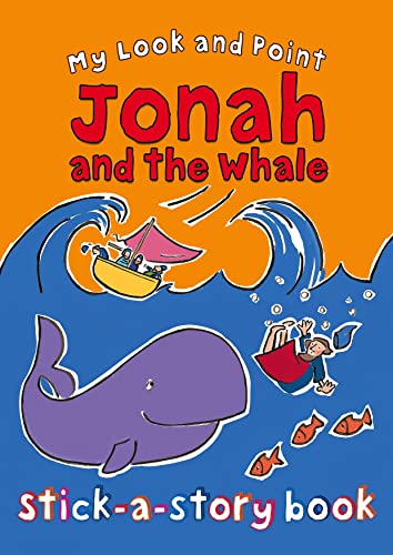 Imagen de archivo de My Look and Point Jonah and the Whale Stick-a-Story Book a la venta por HPB-Ruby