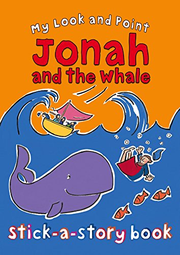 Stock image for My Look and Point Jonah and the Whale Stick-a-Story Book for sale by HPB-Ruby