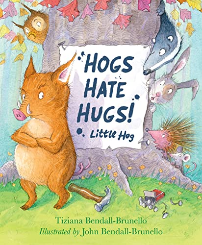 Beispielbild fr Hogs Hate Hugs! zum Verkauf von WorldofBooks