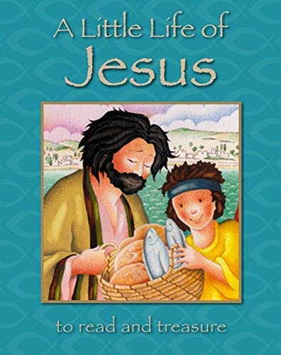 Beispielbild fr A Little Life of Jesus: To Read and Treasure zum Verkauf von Books From California