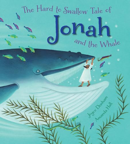 Imagen de archivo de The Hard to Swallow Tale of Jonah and the Whale a la venta por WorldofBooks