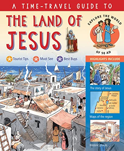 Stock image for A Time-Travel Guide to the Land of Jesus: Explore the World of 50 AD for sale by WorldofBooks