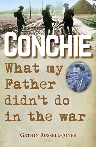 Stock image for Conchie: What my Father didn't do in the war for sale by WorldofBooks