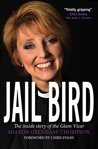 Stock image for Jail Bird: The inside story of the Glam Vicar for sale by WorldofBooks