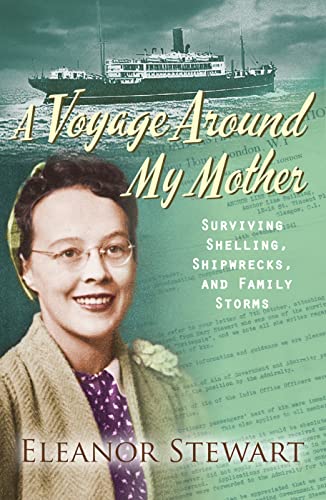 Beispielbild fr A Voyage Around My Mother: Surviving Shelling, Shipwrecks and Family Storms zum Verkauf von ThriftBooks-Atlanta