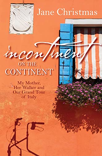 Stock image for Incontinent on the Continent for sale by WorldofBooks