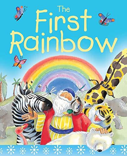 Stock image for The First Rainbow Sparkle and Squidge: The Story of Noah's Ark for sale by ThriftBooks-Dallas
