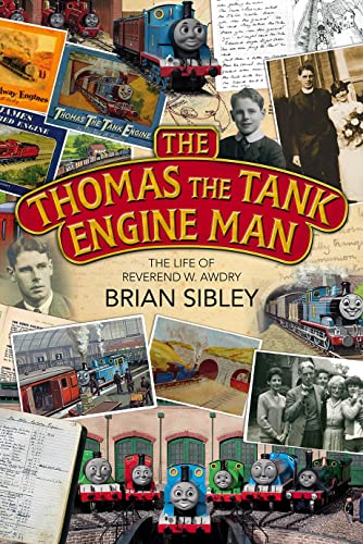 9780745970295: The Thomas the Tank Engine Man: The Story of the Reverend W. Awdry and His Really Useful Engines