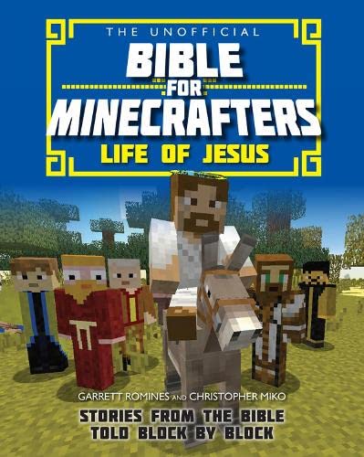 9780745977317: The Unofficial Bible for Minecrafters: Life of Jesus: Stories from the Bible told block by block