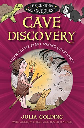 Beispielbild fr Cave Discovery: When did we start asking questions? (The Curious Science Quest) zum Verkauf von Half Price Books Inc.