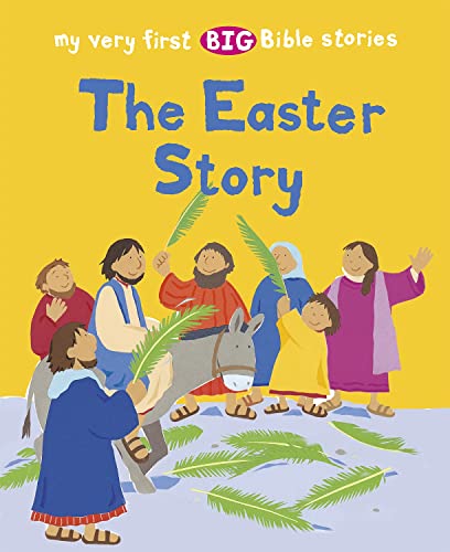 Stock image for The Easter Story (My Very First BIG Bible Stories) for sale by Brook Bookstore