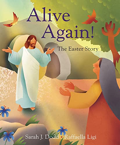 Beispielbild fr Alive Again! The Easter Story zum Verkauf von WorldofBooks