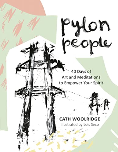 Beispielbild fr Pylon People: 40 Days of Art and Meditations to Empower Your Spirit zum Verkauf von Books From California