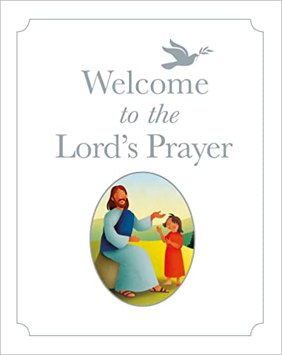 Stock image for Welcome to the Lord's Prayer for sale by Blackwell's