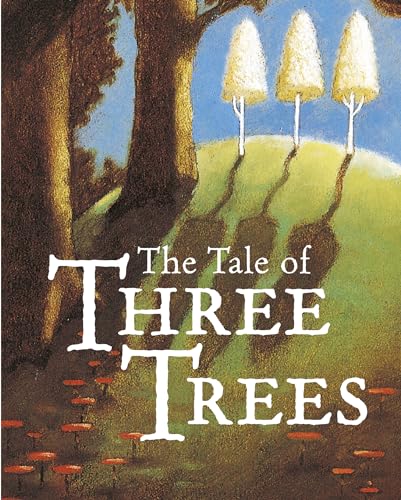 9780745998091: The Tale of Three Trees: A Traditional Folktale