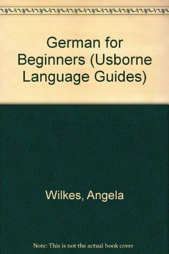 9780746000571: German for Beginners (Usborne Language Guides)