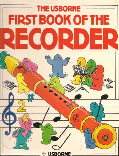 9780746000700: First Book of the Recorder (First Music)