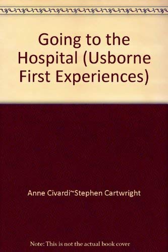 9780746000731: Going to the Hospital (Usborne First Experiences)