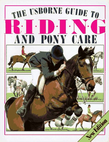 9780746001110: Usborne Guide to Riding and Pony Care (Riding & pony care)