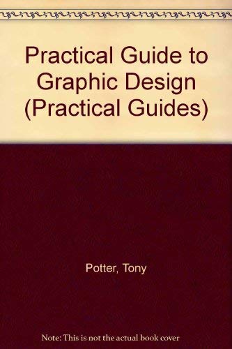 Graphic Design: Combined Volume: Technical Drawing / Lettering and Typography (Practical Guides) (9780746001325) by Susan Potter, Tony; Peach; Susan Peach
