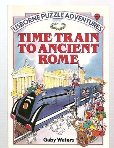 9780746001530: Time Train to Ancient Rome