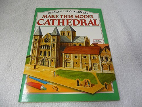 Stock image for Make This Model: Cathedral (Usborne Cut-Out Models Series) for sale by GF Books, Inc.