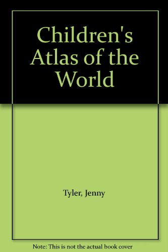 Stock image for Children's Atlas of the World for sale by AwesomeBooks