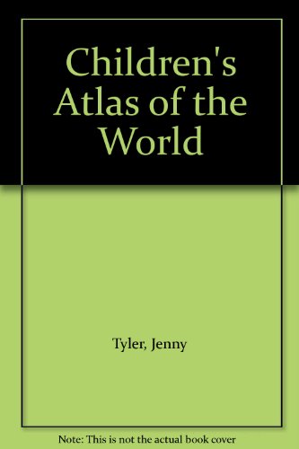 Stock image for Children's Atlas of the World for sale by MusicMagpie