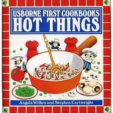 Stock image for Hot Things (Usborne First Cookbooks) for sale by SecondSale