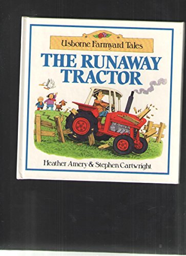 Stock image for The Runaway Tractor (Farmyard Tales) for sale by WorldofBooks