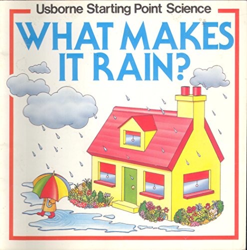 Imagen de archivo de What Makes It Rain? (Usborne Starting Point Science) a la venta por Wonder Book