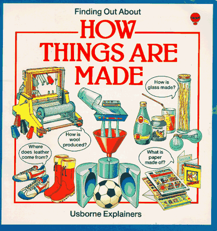 9780746002766: How Things are Made (Usborne Explainers)
