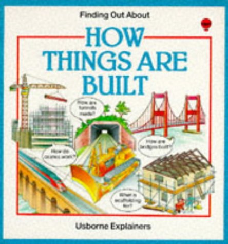 Imagen de archivo de How Things are Built (Usborne Explainers) a la venta por WorldofBooks