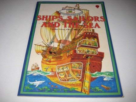 Imagen de archivo de Ships, Sailors and the Sea (Usborne Beginner's Knowledge) a la venta por SecondSale