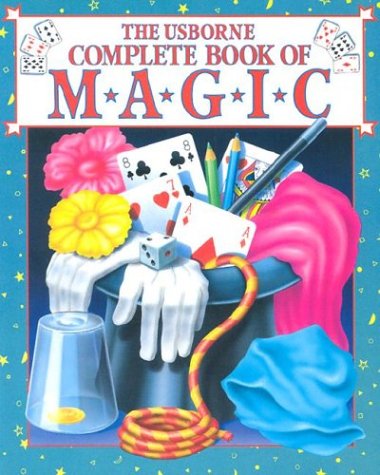 Stock image for The Usborne Complete Book of Magic for sale by HPB Inc.