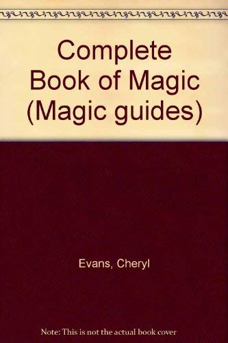 Beispielbild fr Complete Book of Magic (Magic guides) zum Verkauf von AwesomeBooks