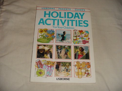 Imagen de archivo de Holiday Activities for Your Children (Parents' guides) a la venta por AwesomeBooks