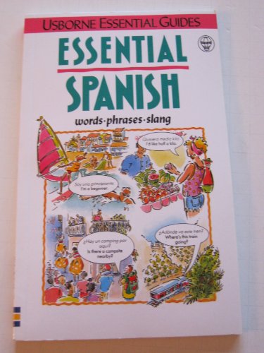 Stock image for Essential Spanish (Usborne Essential Guides) (English and Spanish Edition) for sale by SecondSale