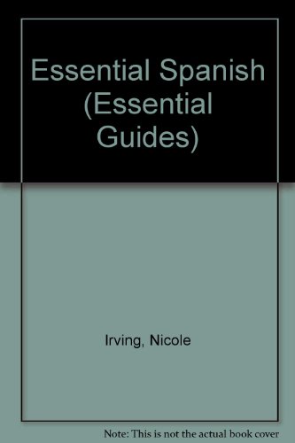 9780746003213: Essential Spanish (Essential Guides)