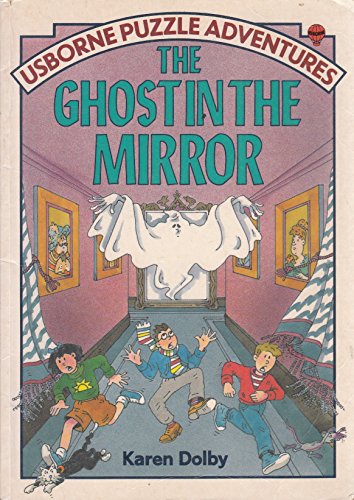 Stock image for The Ghost in the Mirror (Usborne Puzzle Adventures Series) for sale by Half Price Books Inc.