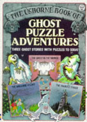 Imagen de archivo de Ghost Puzzle Adventures: Three Ghost Stories With Puzzles to Solve a la venta por Your Online Bookstore
